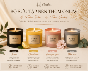 Bộ sưu tập nến thơm Onliw gồm 4 màu sắc và 4 mùi hương: gỗ ấm, chanh tươi, hoa ngọt ngào và thảo mộc, làm từ sáp thiên nhiên, cháy sạch, lan tỏa hương thơm thư giãn